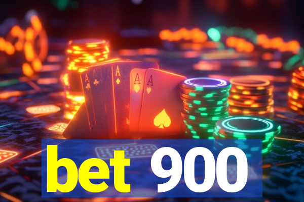 bet 900